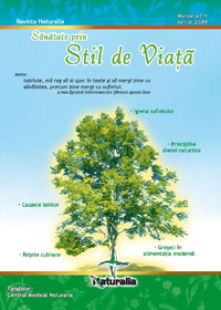 Revista Naturalia - Sanatate prin Stil de Viata - Nr. 1, Numarul 1 - Iunie 2009
