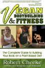 Vegan Bodybuilding and fitness - Book by Robert Cheeke - VeganBodyBuildingBook.com